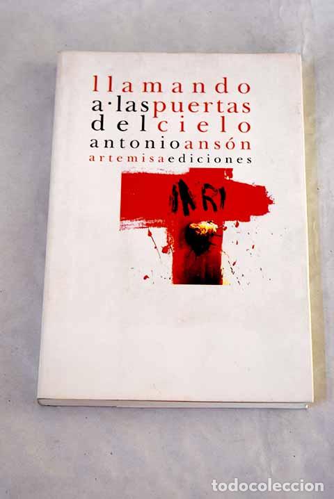 Livros em segunda m&atilde;o: Llamando a las puertas del cielo.- Ans&oacute;n, Antonio