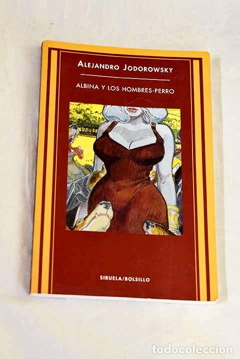 Livros em segunda m&atilde;o: Albina y los hombres-perro : novela fant&aacute;stica.- Jodorowsky, Alejandro