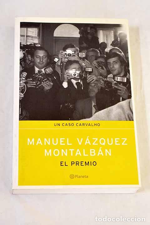 Livros em segunda m&atilde;o: El premio: V&aacute;zquez Montalb&aacute;n, Manuel.- V&aacute;zquez Montalb&aacute;n, Manuel