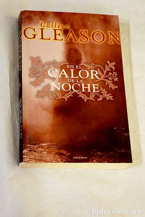 Libros: En el calor de la noche.- Gleason, Colleen