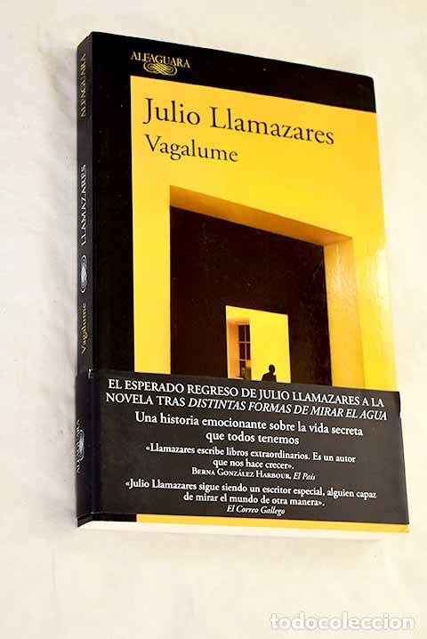Libros: Vagalume: Llamazares, Julio.- Llamazares, Julio
