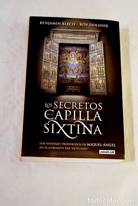 Libros: Los secretos de la Capilla Sixtina.- Blech, Benjamin