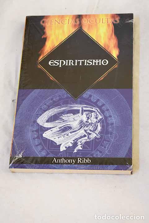 Libros: Espiritismo: Ribb, Anthony.- Ribb, Anthony