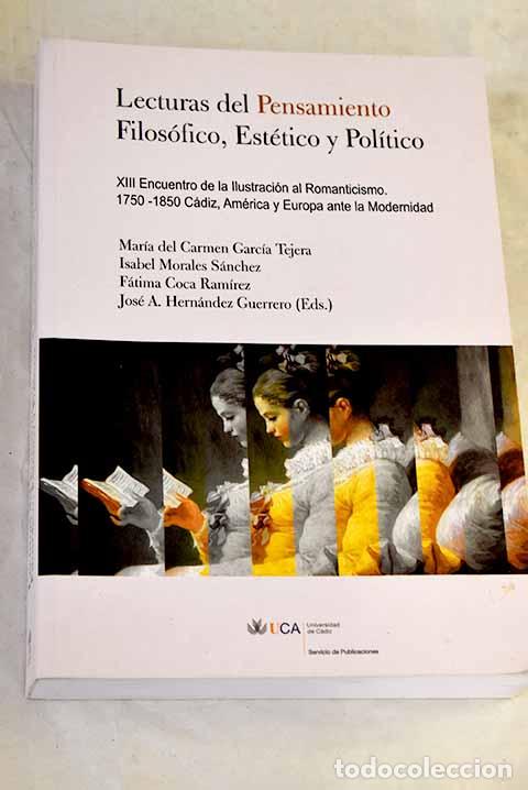 Libros: Lecturas del pensamiento filos&oacute;fico, pol&iacute;tico y est&eacute;tico : C&aacute;diz.- Coca Ram&iacute;rez, F&aacute;tima; col
