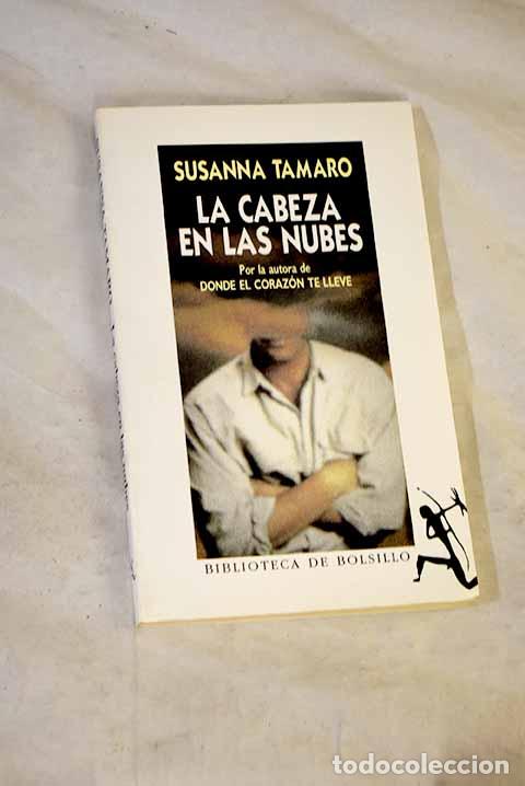 Libros: La cabeza en las nubes.- Tamaro, Susanna