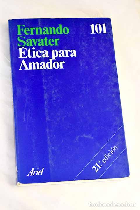 Libros: &Eacute;tica para Amador: Savater, Fernando.- Savater, Fernando