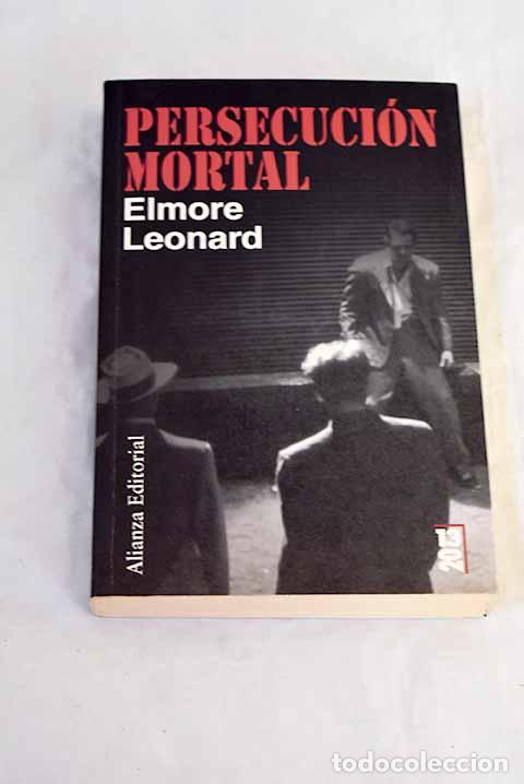 Libros: Persecuci&oacute;n mortal: Leonard, Elmore.- Leonard, Elmore
