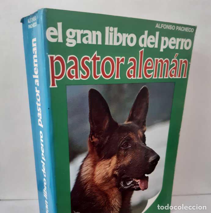 books: EL GRAN LIBRO DEL PERRO PASTOR ALEM&Aacute;N - PACHECO, ALFONSO