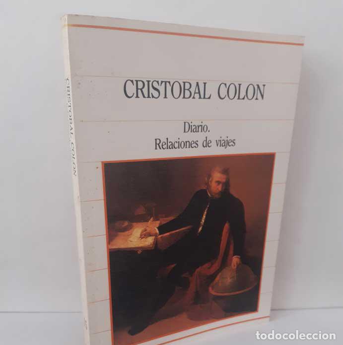 B&uuml;cher: DIARIO. RELACIONES DE VIAJES - COL&Oacute;N, CRIST&Oacute;BAL