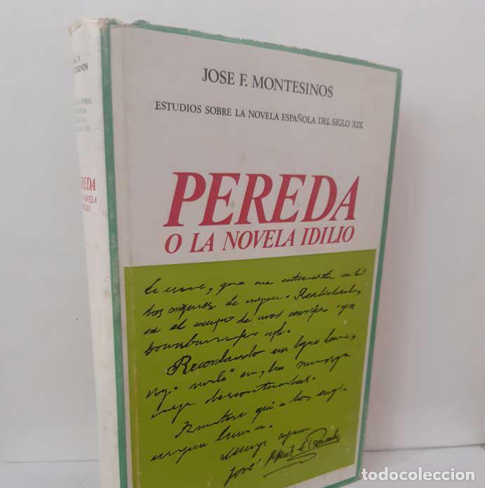 B&uuml;cher: PEREDA O LA NOVELA IDILIO - MONTESINOS, JOS&Eacute; F.