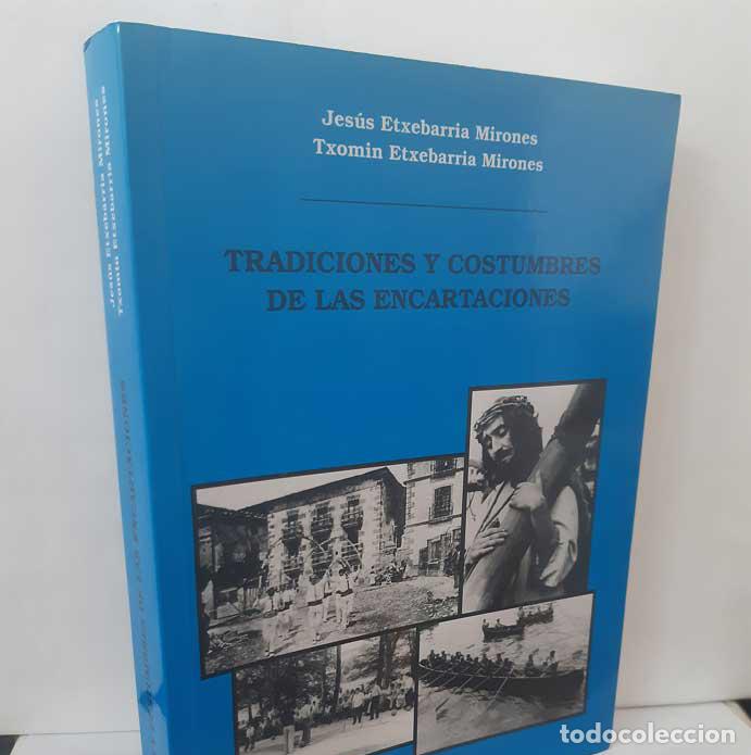 B&uuml;cher: TRADICIONES Y COSTUMBRES DE LAS ENCARTACIONES - ETXEBERRIA MIRONES, JES&Uacute;S - ETXEBERRIA MIRONES, TXOM