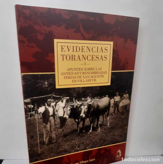 B&uuml;cher: EVIDENCIAS TORANCESAS. 1, APUNTES SOBRE LAS ANTIGUAS Y RENOMBRADAS FERIAS DE SAN AGUST&Iacute;N EN VILLASEV