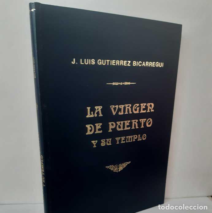 B&uuml;cher: LA VIRGEN DE PUERTO Y SU TIEMPO - GUTI&Eacute;RREZ BICARREGUI, JOS&Eacute; LUIS
