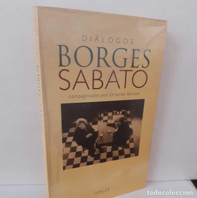 B&uuml;cher: DI&Aacute;LOGOS JORGE LUIS BORGES - ERNESTO SABATO - BARONE, ORLANDO (COMP.)