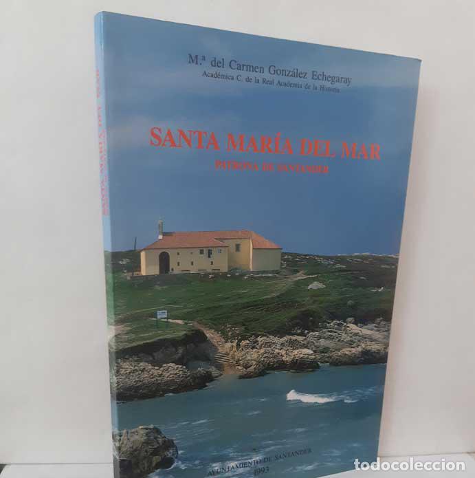 B&uuml;cher: SANTA MAR&Iacute;A DEL MAR, PATRONA DE SANTANDER - GONZ&Aacute;LEZ ECHEGARAY, MAR&Iacute;A DEL CARMEN