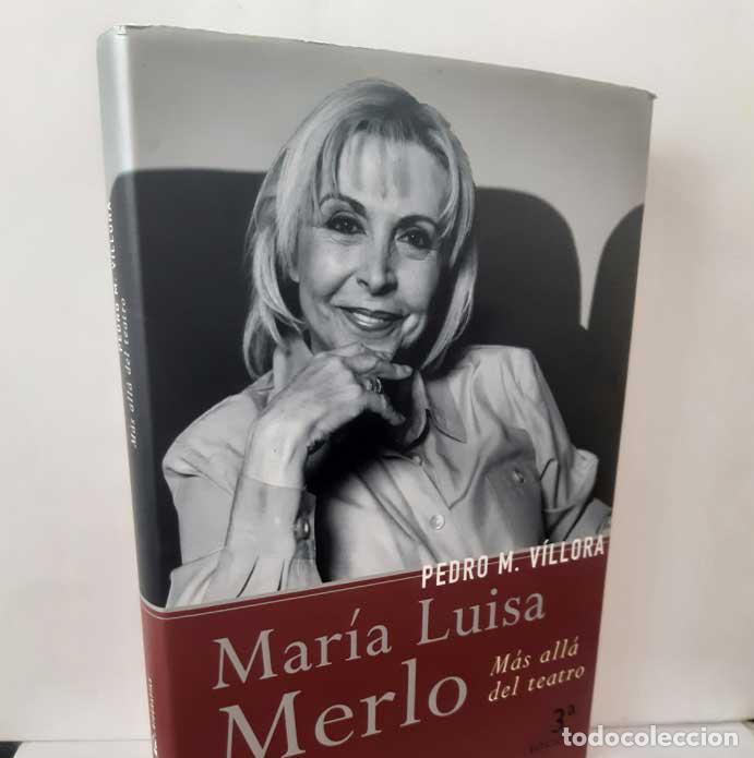 B&uuml;cher: MAR&Iacute;A LUISA MERLO, M&Aacute;S ALL&Aacute; DEL TEATRO - V&Iacute;LLORA, PEDRO M.