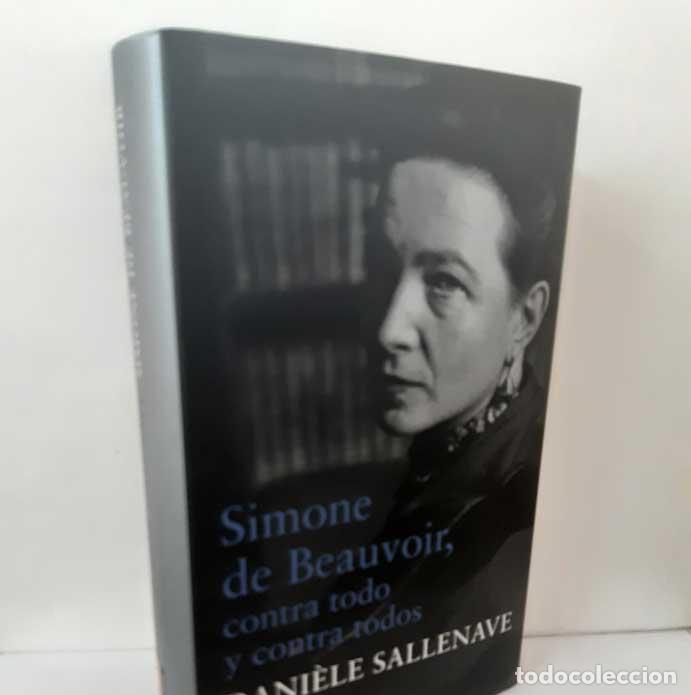 B&uuml;cher: SIMONE DE BEAUVOIR, CONTRA TODO Y CONTRA TODOS - SALLENAVE, DANI&Egrave;LE