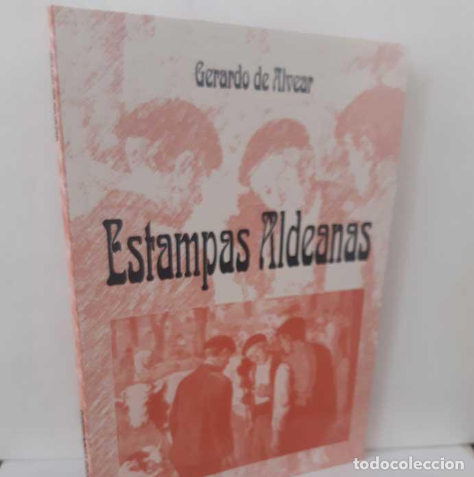Livres: ESTAMPAS ALDEANAS - ALVEAR, GERARDO DE
