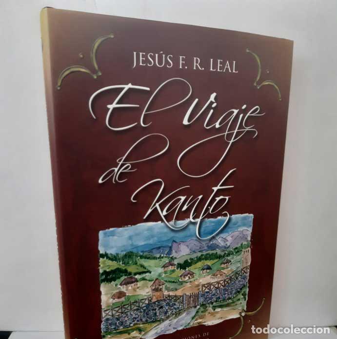 Livres: EL VIAJE DE KANTO - LEAL, JES&Uacute;S F.R.