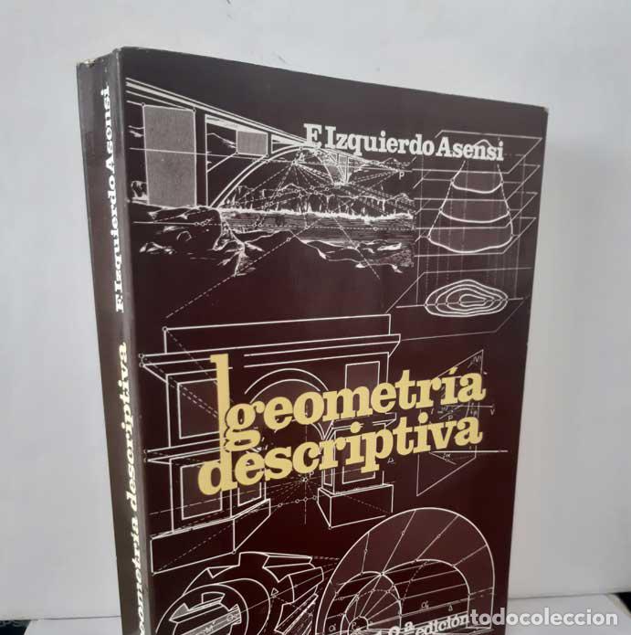 Livres: GEOMETR&Iacute;A DESCRIPTIVA - IZQUIERDO ASENSI, FERNANDO
