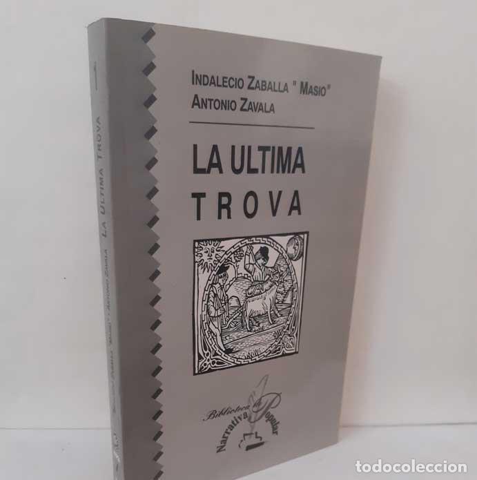 B&uuml;cher: LA &Uacute;LTIMA TROVA - ZABALLA, INDALECIO (MASIO) - ZAVALA, ANTONIO