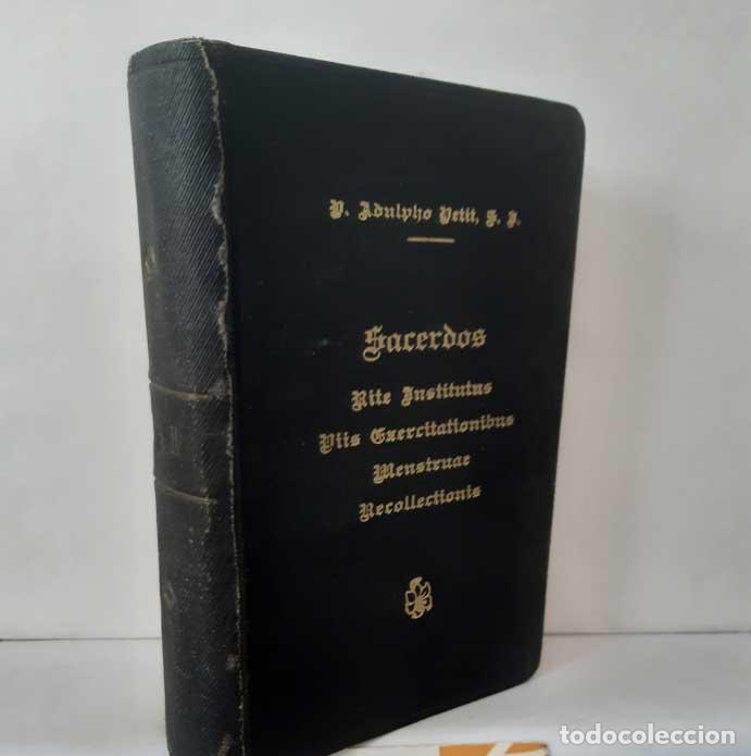 Livres: SACERDOS. RITE INSTITUTUS PIIS EXERCITATIONIBUS MENSTRUAE RECOLLECTIONIS. SERIES PRIMA - PETIT, ADUL