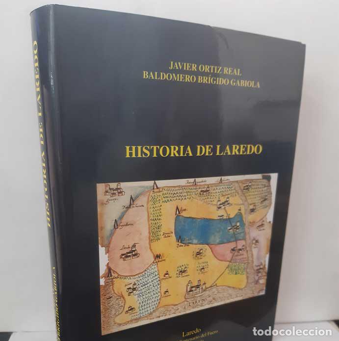 Livros em segunda m&atilde;o: HISTORIA DE LAREDO - ORTIZ LEAL, JAVIER - BR&Iacute;GIDO GABIOLA, BALDOMERO