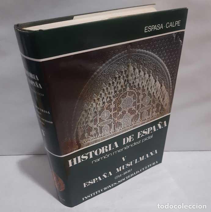 Livros em segunda m&atilde;o: HISTORIA DE ESPA&Ntilde;A MEN&Eacute;NDEZ PIDAL V ESPA&Ntilde;A MUSULMANA - L&Eacute;VI-PROVEN&Ccedil;AL, E. - TORRES BALB&Aacute;S, LEOPOLDO