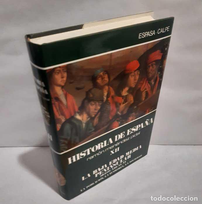 Livros em segunda m&atilde;o: HISTORIA DE ESPA&Ntilde;A MEN&Eacute;NDEZ PIDAL XII LA BAJA EDAD MEDIA PENINSULAR, SIGLOS XIII AL XV - BALDE&Oacute;N BAR