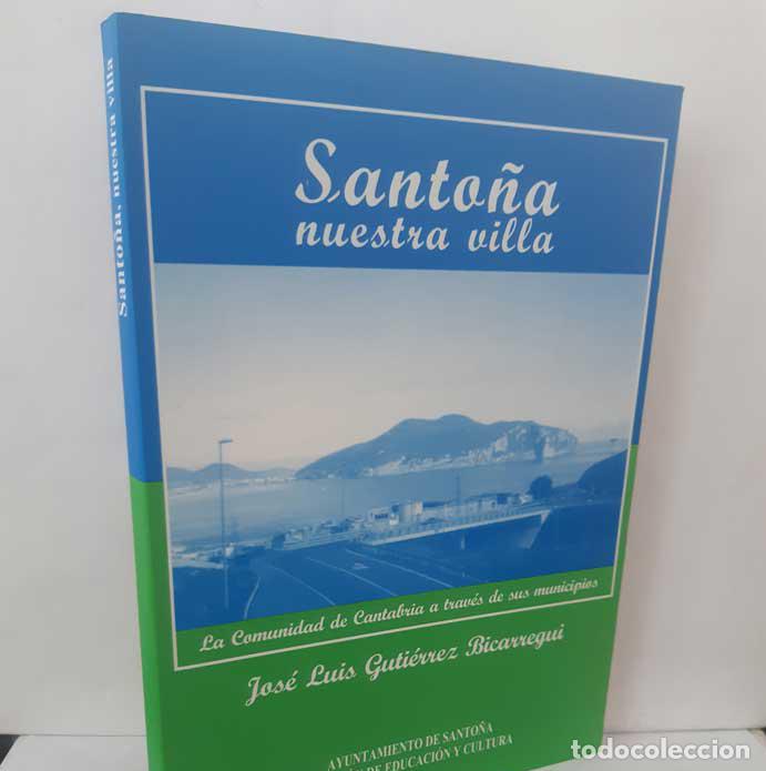 books: SANTO&Ntilde;A, NUESTRA VILLA - GUTI&Eacute;RREZ BICARREGUI, JOS&Eacute; LUIS