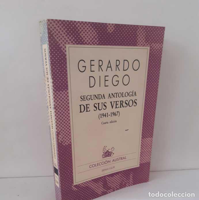Livres: SEGUNDA ANTOLOG&Iacute;A DE SUS VERSOS (1941-1967) - DIEGO, GERARDO