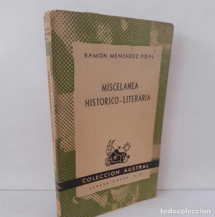 Livres: MISCEL&Aacute;NEA HIST&Oacute;RICO-LITERARIA - MEN&Eacute;NDEZ PIDAL, RAM&Oacute;N