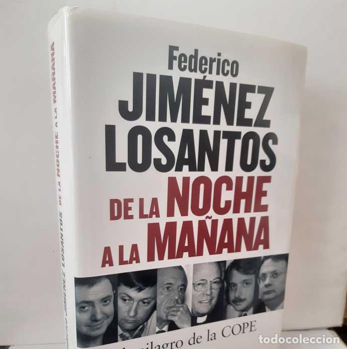 Livres: DE LA NOCHE A LA MA&Ntilde;ANA, EL MILAGRO DE LA COPE - JIM&Eacute;NEZ LOSANTOS, FEDERICO