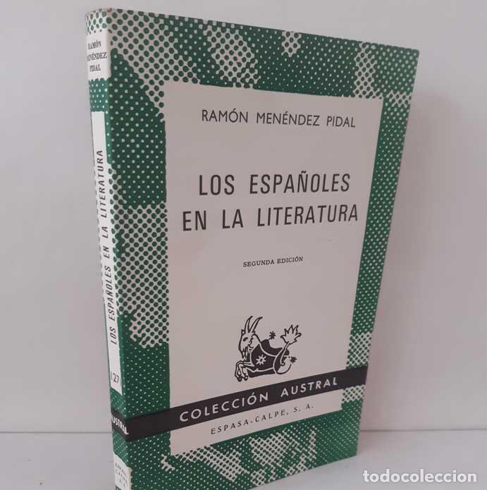 Livres: LOS ESPA&Ntilde;OLES EN LA LITERATURA - MEN&Eacute;NDEZ PIDAL, RAM&Oacute;N