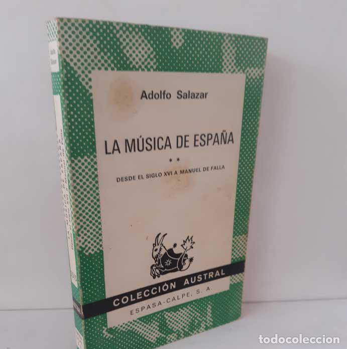 Livres: LA M&Uacute;SICA EN ESPA&Ntilde;A II: DESDE SIGLO XVI A MANUEL DE FALLA - SALAZAR, ADOLFO