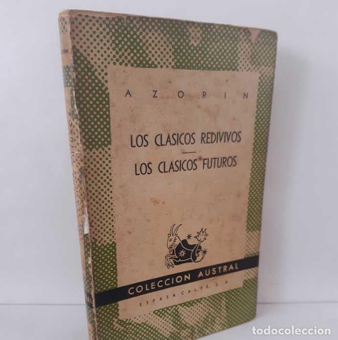 Libros: LOS CL&Aacute;SICOS REDIVIVOS - LOS CL&Aacute;SICOS FUTUROS - AZOR&Iacute;N