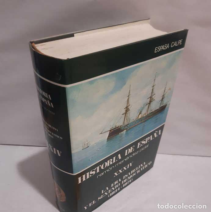 Libros: HISTORIA DE ESPA&Ntilde;A MEN&Eacute;NDEZ PIDAL XXXIV LA ERA ISABELINA Y EL SEXENIO DEMOCR&Aacute;TICO (1834-1874) - JOAQ