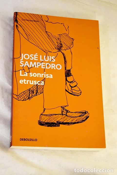 Libros: La sonrisa etrusca: Sampedro, Jos&eacute; Luis.- Sampedro, Jos&eacute; Luis