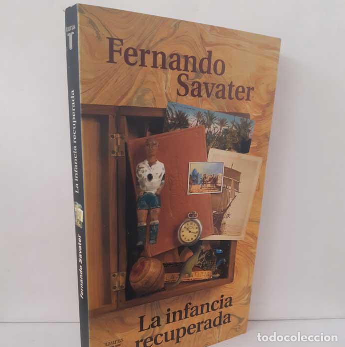 books: LA INFANCIA RECUPERADA - SAVATER, FERNANDO
