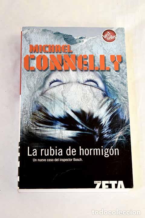 Libros: La rubia de hormig&oacute;n.- Connelly, Michael