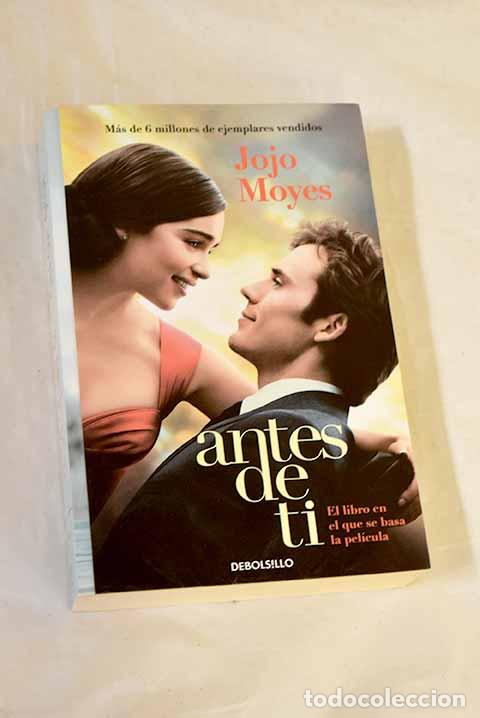 Libros: Yo antes de ti: Moyes, Jojo.- Moyes, Jojo