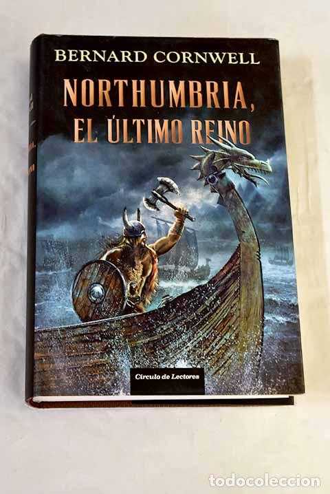 B&uuml;cher: Northumbia, el &uacute;ltimo reino.- Cornwell, Bernard