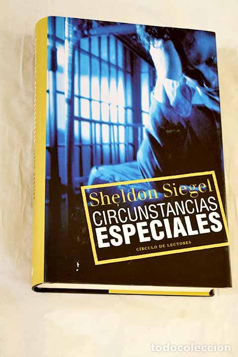 B&uuml;cher: Circunstancias especiales.- Siegel, Sheldon
