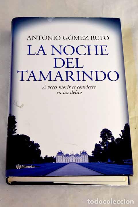 B&uuml;cher: La noche del tamarindo.- G&oacute;mez Rufo, Antonio