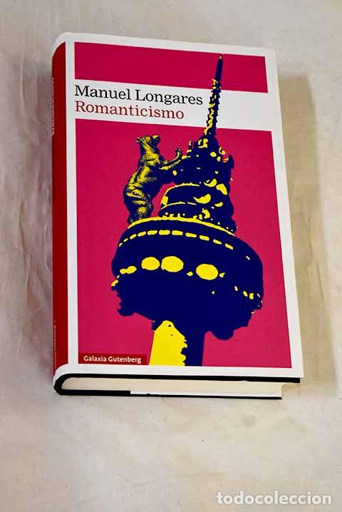 B&uuml;cher: Romanticismo: Longares, Manuel.- Longares, Manuel