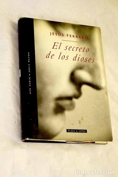 B&uuml;cher: El secreto de los dioses.- Ferrero, Jes&uacute;s