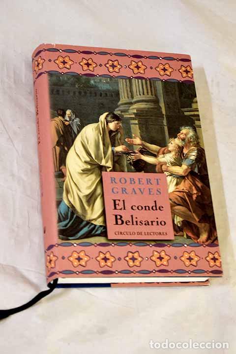 Livros em segunda m&atilde;o: El conde Belisario: Graves, Robert.- Graves, Robert