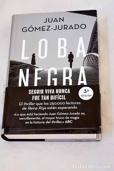 Libros: Loba negra: G&oacute;mez-Jurado, Juan.- G&oacute;mez-Jurado, Juan