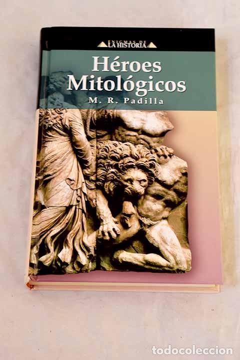 Livros em segunda m&atilde;o: H&eacute;roes mitol&oacute;gicos: Padilla, M. R..- Padilla, M. R.