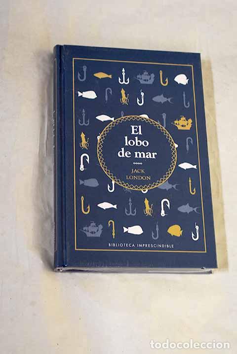 Libros: El lobo de mar: London, Jack.- London, Jack